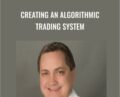 Creating an Algorithmic Trading System – Kevin Davey