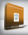 Kevin Hogan – The Science of Influence