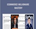 Ecommerce Millionaire Mastery – Kevin Zhang