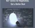 NLP Tactics for Negotiation, Get a Better Deal – Khaled Daqrouq
