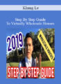 Khang Le – Step By Step Guide To Virtually Wholesale Houses 