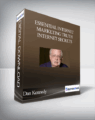 Dan Kennedy – Essential Internet Marketing Truth – Internet Secrets