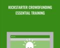 Kickstarter Crowdfunding Essential Training – Richard Bliss