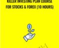 Killer Investing Plan Course for Stocks and Forex (10 Hours) – Saad Tariq Hameed