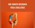 One Month Beginner Yoga Challenge – Kino Macgregor