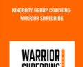 Kinobody Group Coaching: Warrior Shredding – Greg OGallagher