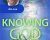 Knowing God – Reverend Jim Lee