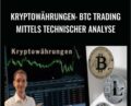 Kryptowährungen: BTC Trading mittels Technischer Analyse – Christoph Neuwirth