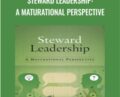 Steward Leadership: A Maturational Perspective – Kurt April and Julia Kukard
