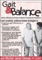 Gait & Balance -Quick, Effective & Evidence-Based Therapeutic Solutions – Michel (Shelly) Denes