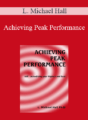 L. Michael Hall – Achieving Peak Performance