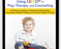 LEGO®-Based Play Therapy Techniques: Unlocking Creativity to Strengthen Relationships, Encourage Flexible Thinking, and Promote Problem Solving – Sophia Ansari and Josué Cardona