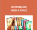 LIFT Foundation System and Toolkit – Alexis Neely