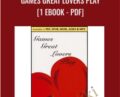 Games Great Lovers Play [1 eBook – PDF] – L. Michael Hall
