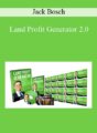 Jack Bosch – Land Profit Generator 2.0