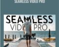 Seamless Video Pro – Landon Bytheway