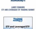 ETF and Leveraged ETF Trading Summit – Larry Connors