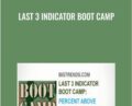 Last 3 Indicator Boot Camp – Bigtrends