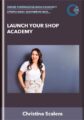 Launch Your Shop Academy – Christina Scalera