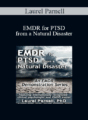 Laurel Parnell – EMDR for PTSD from a Natural Disaster