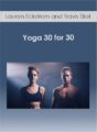 Lauren Eckstrom and Travis Eliot – Yoga 30 for 30