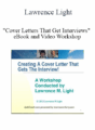 Lawrence Light – “Cover Letters That Get Interviews” eBook and Video Workshop