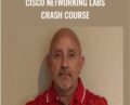 Cisco Networking Labs Crash Course – Lazaro (Laz) Diaz