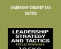 Leadership Strategy and Tactics – Jocko Willink