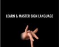 Learn and Master Sign Language – American Sign Language