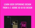 Learn User Experience Design from A-Z: Adobe XD UI/UX Design – Juan E. Galvan and Arthur Zudin