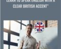 Learn to Speak English with a Clear British Accent – Alasdair Jones