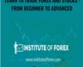 Learn to Trade Forex and Stocks -From Beginner to Advanced – Joe Huckle