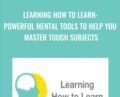 Learning How to Learn: Powerful mental tools to help you master tough subjects – Barbara Oakley