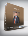 Lee Arnold – BE THE CEO