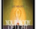 Your Body of Light – Lee Holden