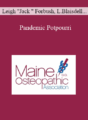 Leigh “Jack ” Forbush, Laura Blaisdell, Elisabeth Fowlie Mock – Pandemic Potpourri: Telemedicine, Vaccine Hesitancy and Opioid Prescribing