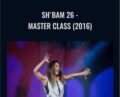 SH’BAM 26-Master Class (2016) – Les Mills