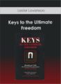 Lester Levenson – Keys to the Ultimate Freedom