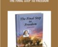 The Final Step to Freedom – Lester Levenson