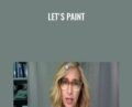 Lets Paint – Kimberly Brooks