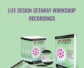 Life Design Getaway Workshop Recordings – Andy Shaw