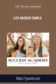 Life Hacker Couple – LHC Success Academy