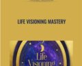 Life Visioning Mastery – Michael Beckwith