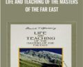 Life and Teaching of the Masters of the Far East – Baird T. Spalding