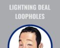Lightning Deal Loopholes – Kombucha Dave