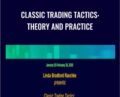 Classic Trading Tactics: Theory and Practice – Lindaraschke