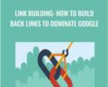 Link Building: How To Build Back Links To Dominate Google – Christine Maisel
