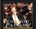 Live With Passion! – Anthony Robbins