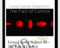 Living Control Systems III – The Fact of Control – William T. Powers