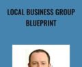 Local Business Group Blueprint – Ben Adkins